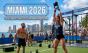 Wodapalooza 2026: The Event Putting Miami Back at the Center of Functional Fitness